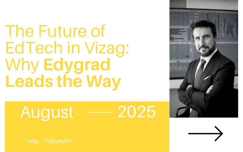 Vizag EdTech Future with Edygrad